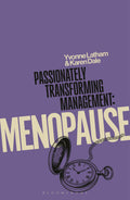 Passionately Transforming Management: Menopause