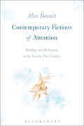 Contemporary Fictions of Attention