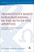 Transitivity-Based Foregrounding in the Acts of the Apostles