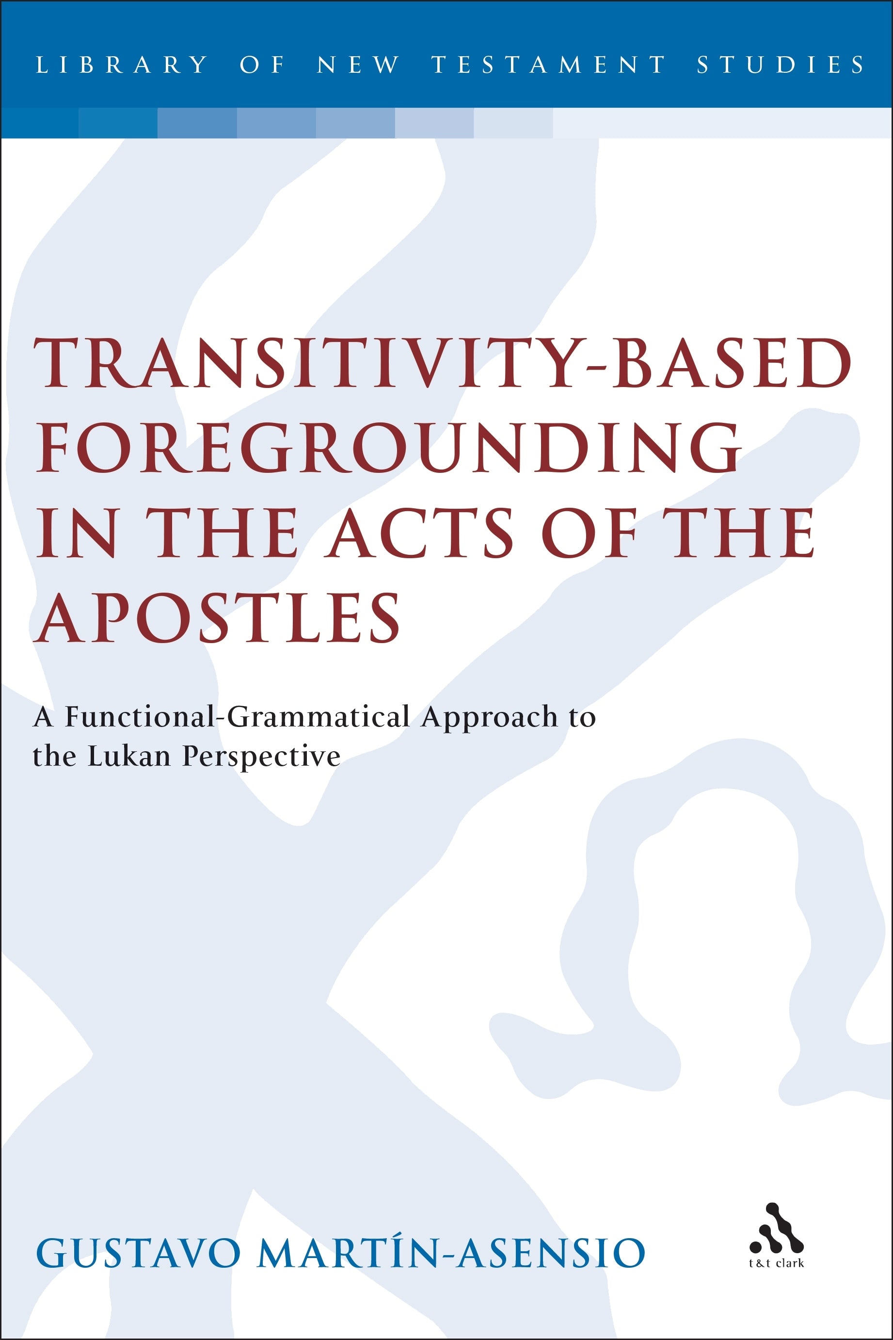 Transitivity-Based Foregrounding in the Acts of the Apostles