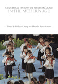 Cultural History of Western Music in the Modern Age