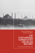 Post-Imperial Turkish State and Islam, 1923-1950