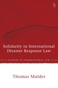 Solidarity in International Disaster Response Law