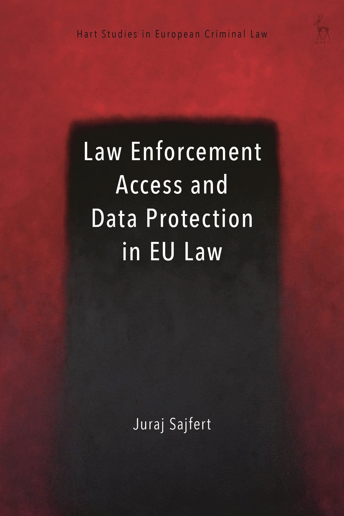 Law Enforcement Access and Data Protection in EU Law