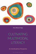 Cultivating Multimodal Literacy