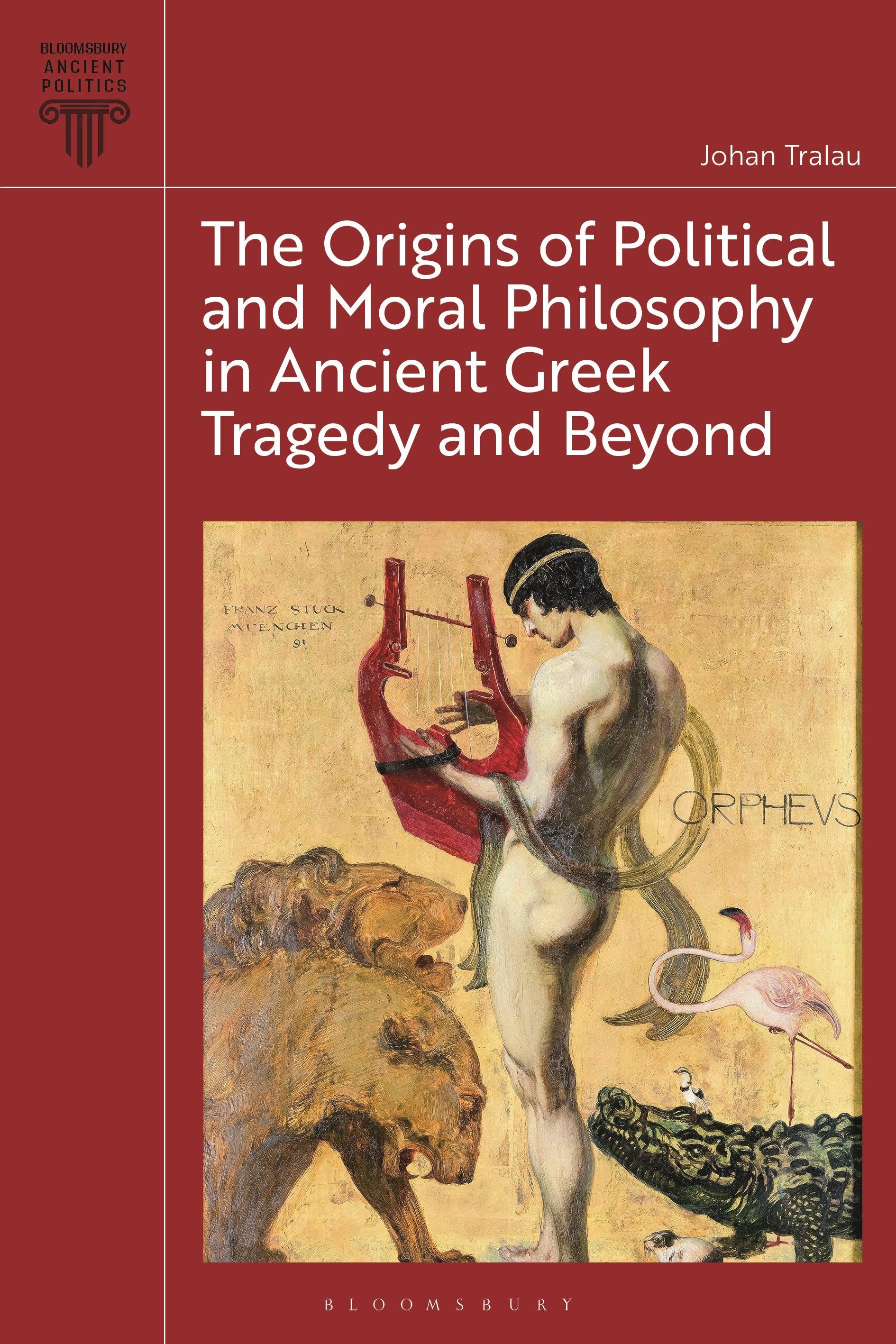 Origins of Political and Moral Philosophy in Ancient Greek Tragedy and Beyond