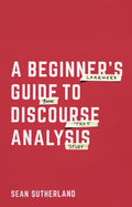 Beginner’s Guide to Discourse Analysis