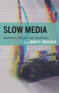 Slow Media