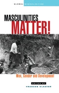 Masculinities Matter!