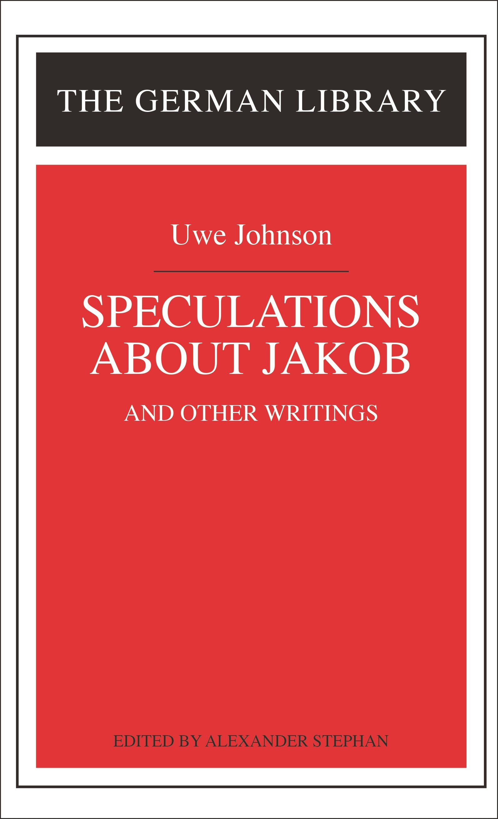 Speculations about Jakob: Uwe Johnson