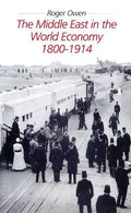 Middle East in the World Economy, 1800-1914