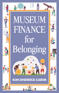 Museum Finance for Belonging