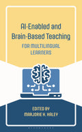 AI-Enabled and Brain-Based Teaching for Multilingual Learners