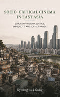 Socio-Critical Cinema in East Asia