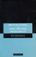 Brixton Stories and Happy Birthday, Mister Deka D