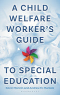 Child Welfare Worker’s Guide to Special Education