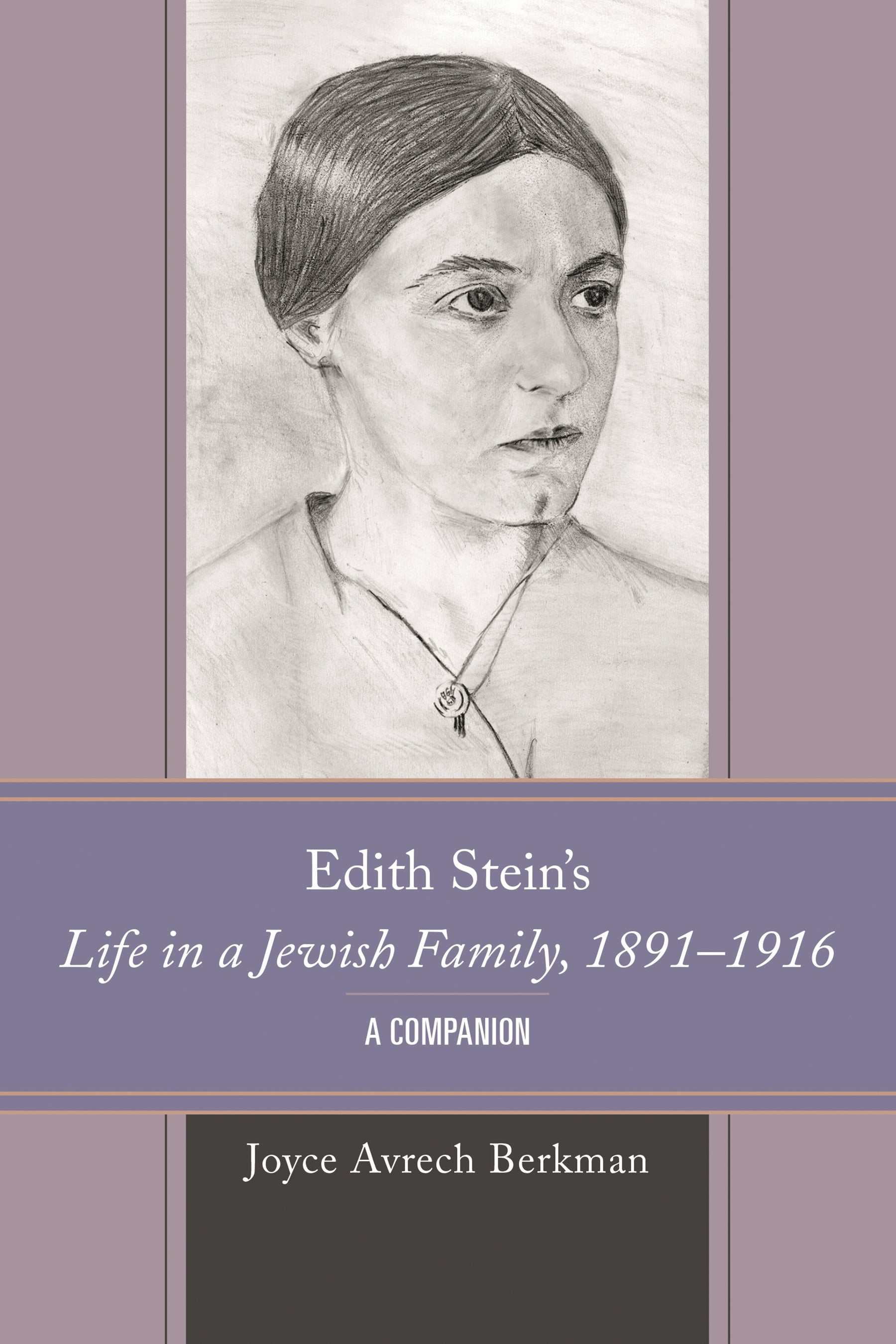 Edith Stein's Life in a Jewish Family, 1891–1916