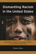 Dismantling Racism in the United States