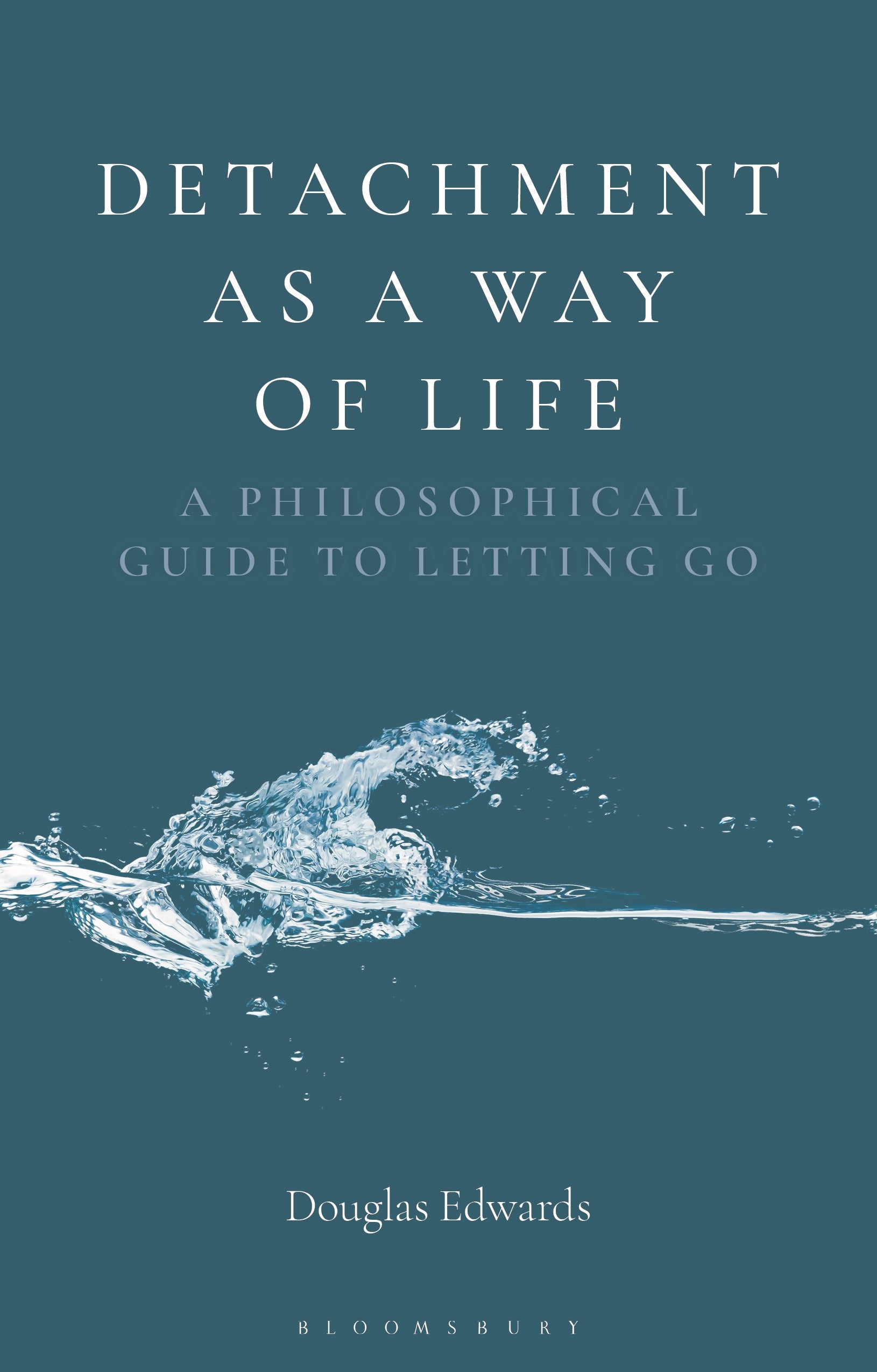 Detachment as a Way of Life