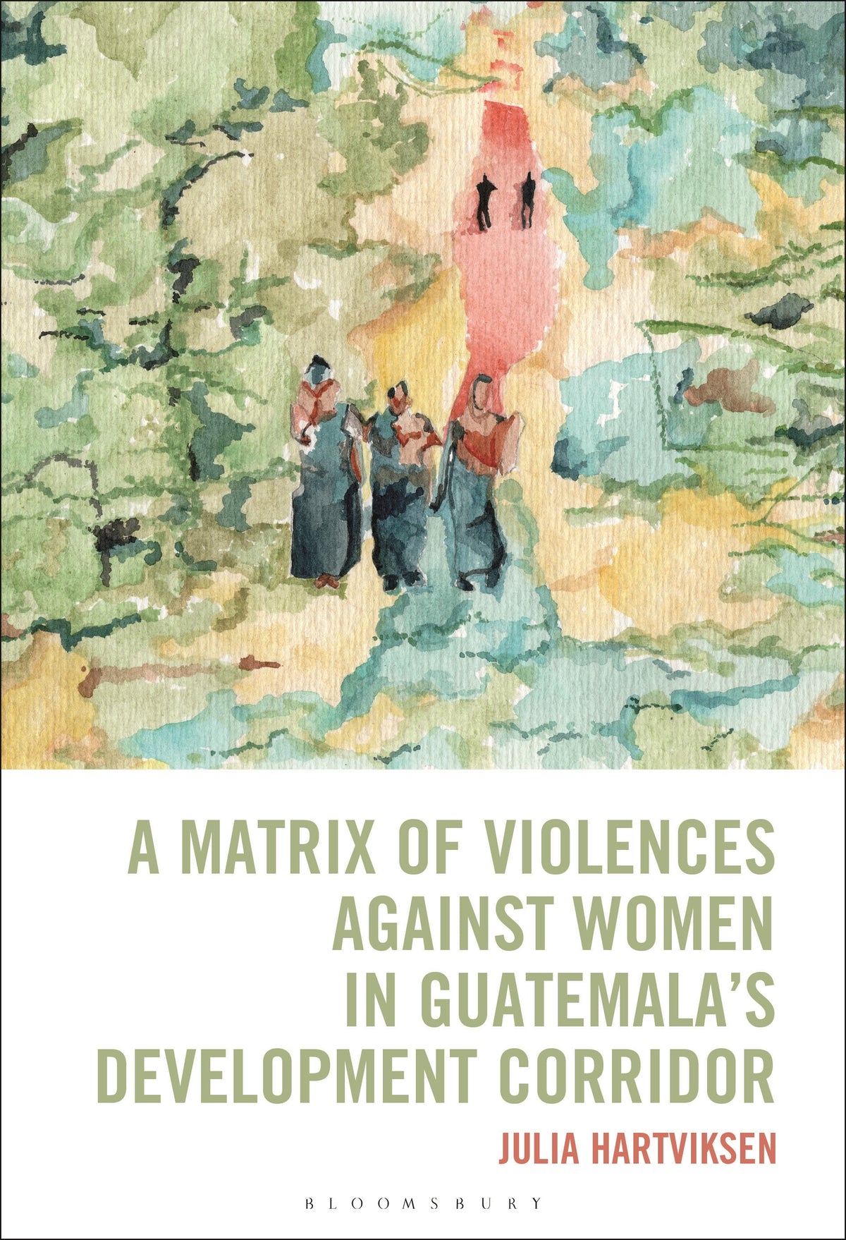 Matrix of Violences Against Women in Guatemala’s Development Corridor