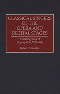 Classical Singers of the Opera and Recital Stages