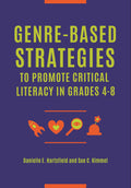 Genre-Based Strategies to Promote Critical Literacy in Grades 4–8