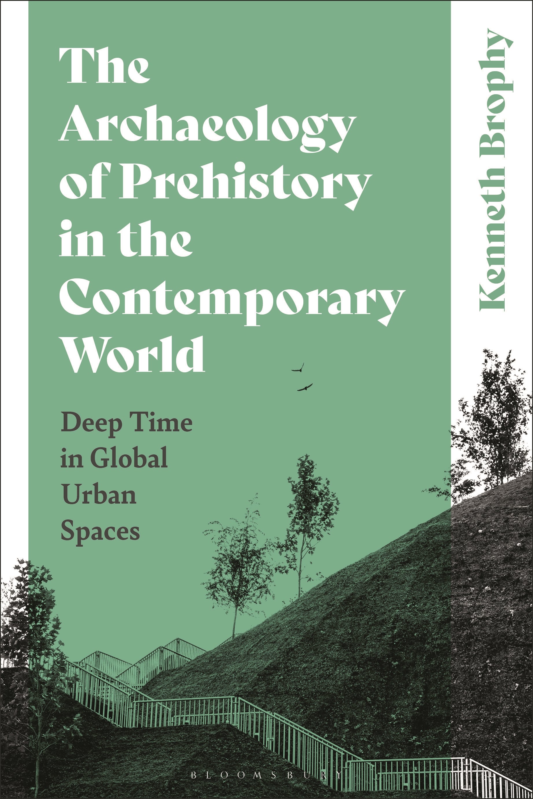 Archaeology of Prehistory in the Contemporary World