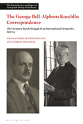 George Bell-Alphons Koechlin Correspondence