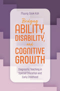 Bridging Ability, Disability, and Cognitive Growth