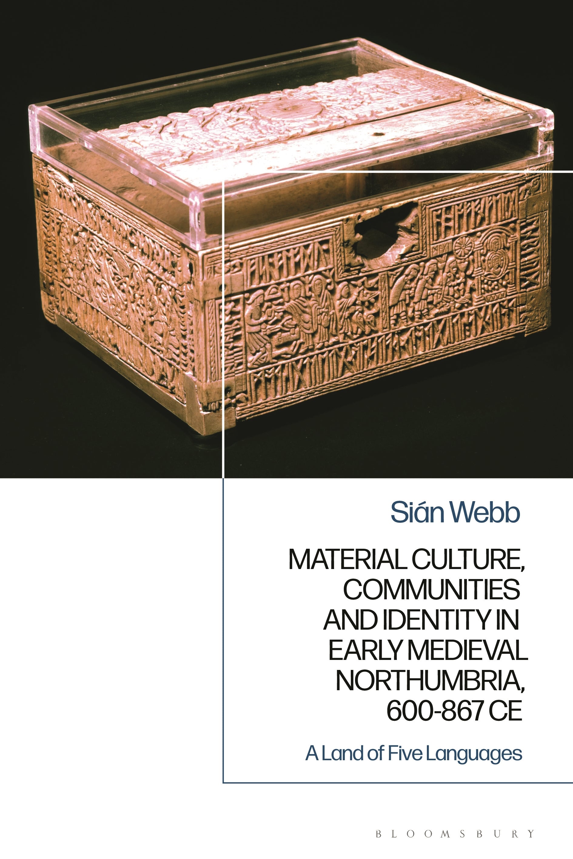 Material Culture, Communities and Identity in Early Medieval Northumbria, 600-867 CE