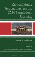 Critical Media Perspectives on the 2024 Bangladesh Uprising