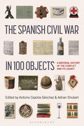 Spanish Civil War in 100 Objects