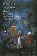 Dreams, Vampires and Ghosts
