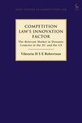 Competition Law’s Innovation Factor