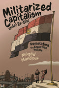 Militarized Capitalism Under El-Sisi