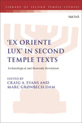'Ex Oriente Lux' in Second Temple Texts