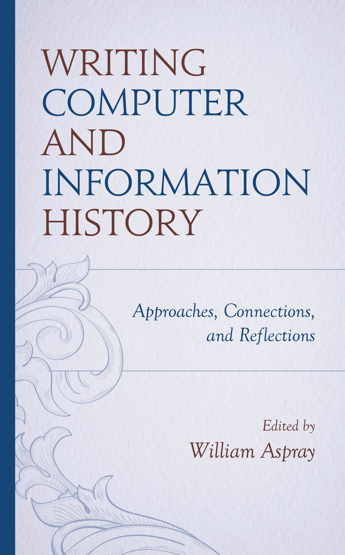 Writing Computer and Information History