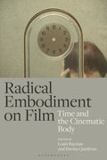 Radical Embodiment on Film