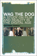Wag the Dog: A Study on Film and Reality in the Digital Age