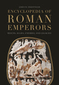 Encyclopedia of Roman Emperors