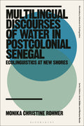 Multilingual Discourses of Water in Postcolonial Senegal