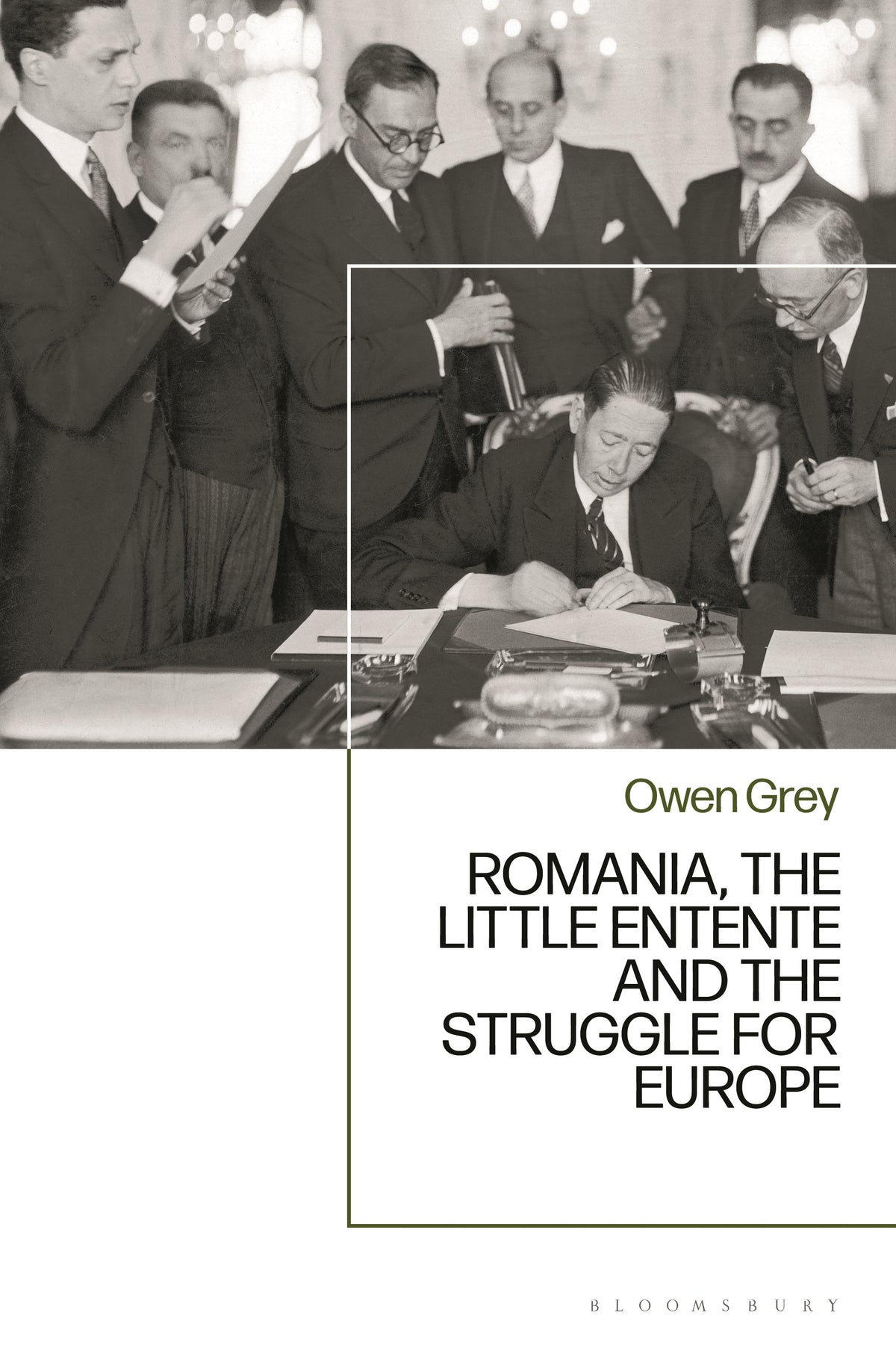 Romania, the Little Entente and the Struggle for Europe