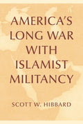 America’s Long War with Islamist Militancy