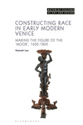 Constructing Race in Early Modern Venice