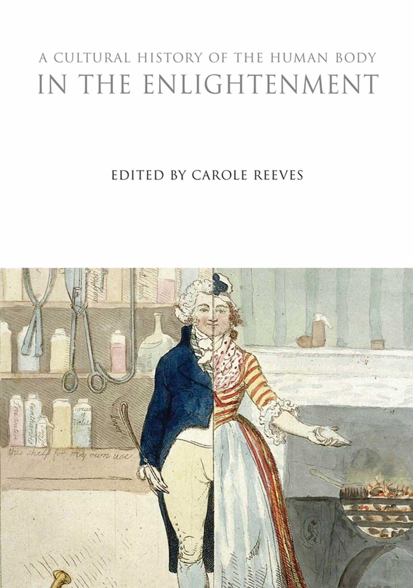 Cultural History of the Human Body in the Enlightenment