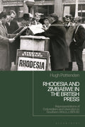 Rhodesia and Zimbabwe in the British Press