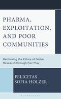 Pharma, Exploitation, and Poor Communities