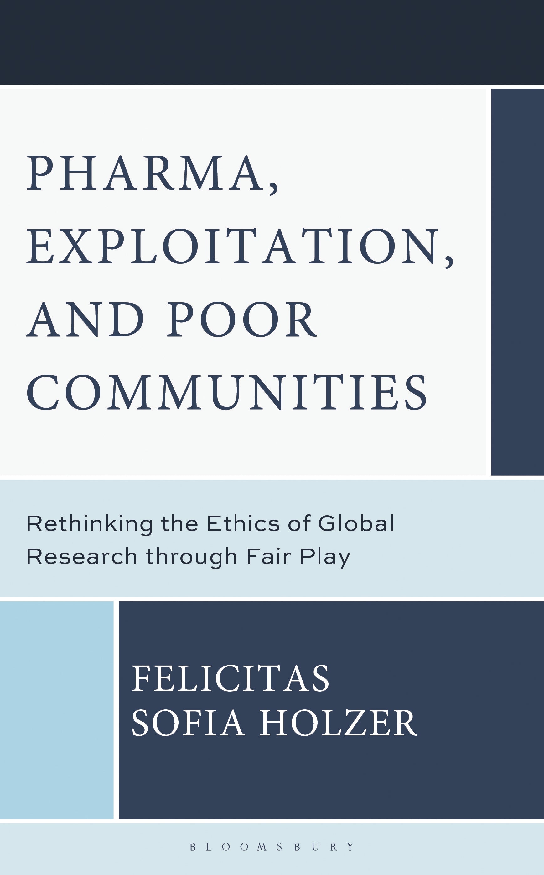 Pharma, Exploitation, and Poor Communities
