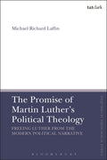 Promise of Martin Luther's Political Theology