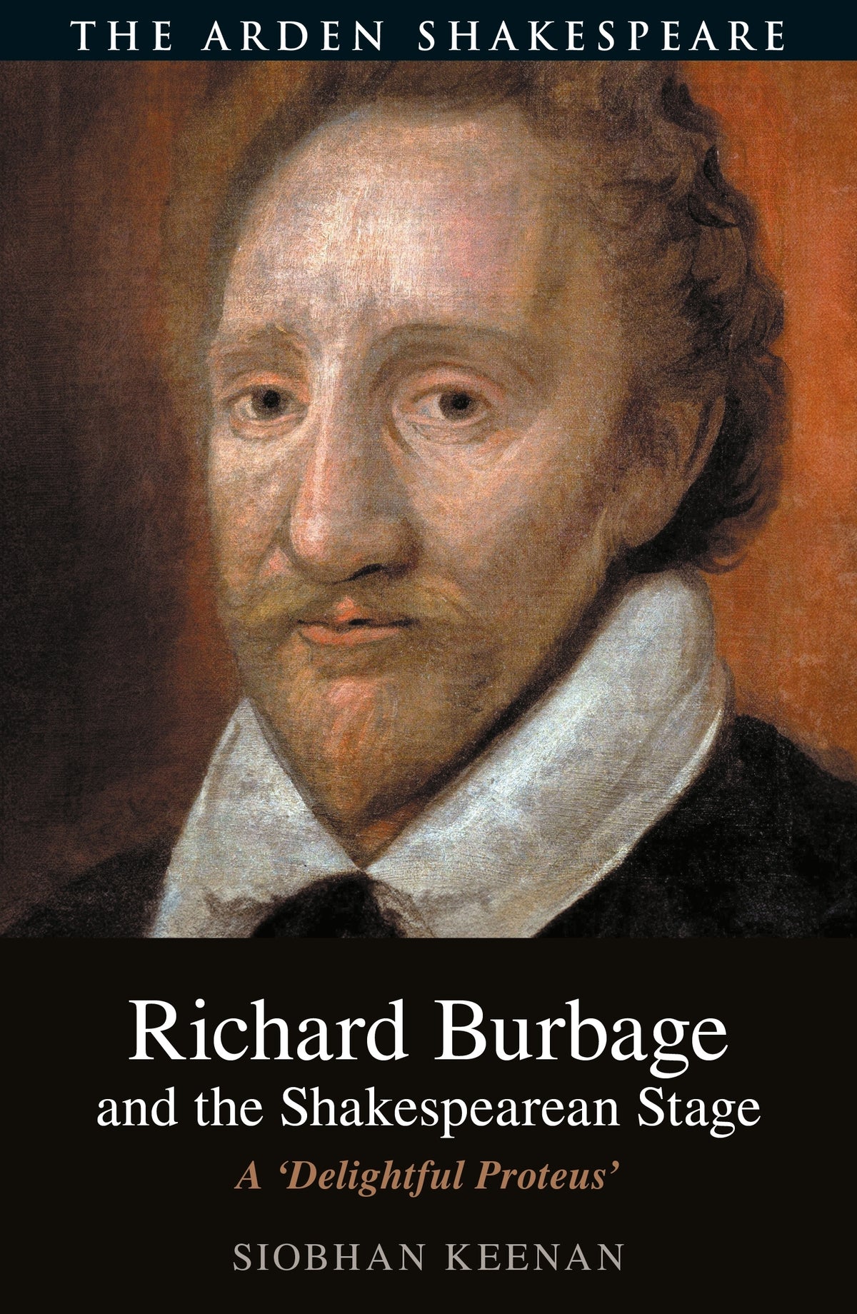 Richard Burbage and the Shakespearean Stage